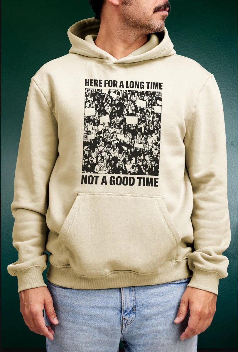 Here For a Long Time Hoodie - Image 2