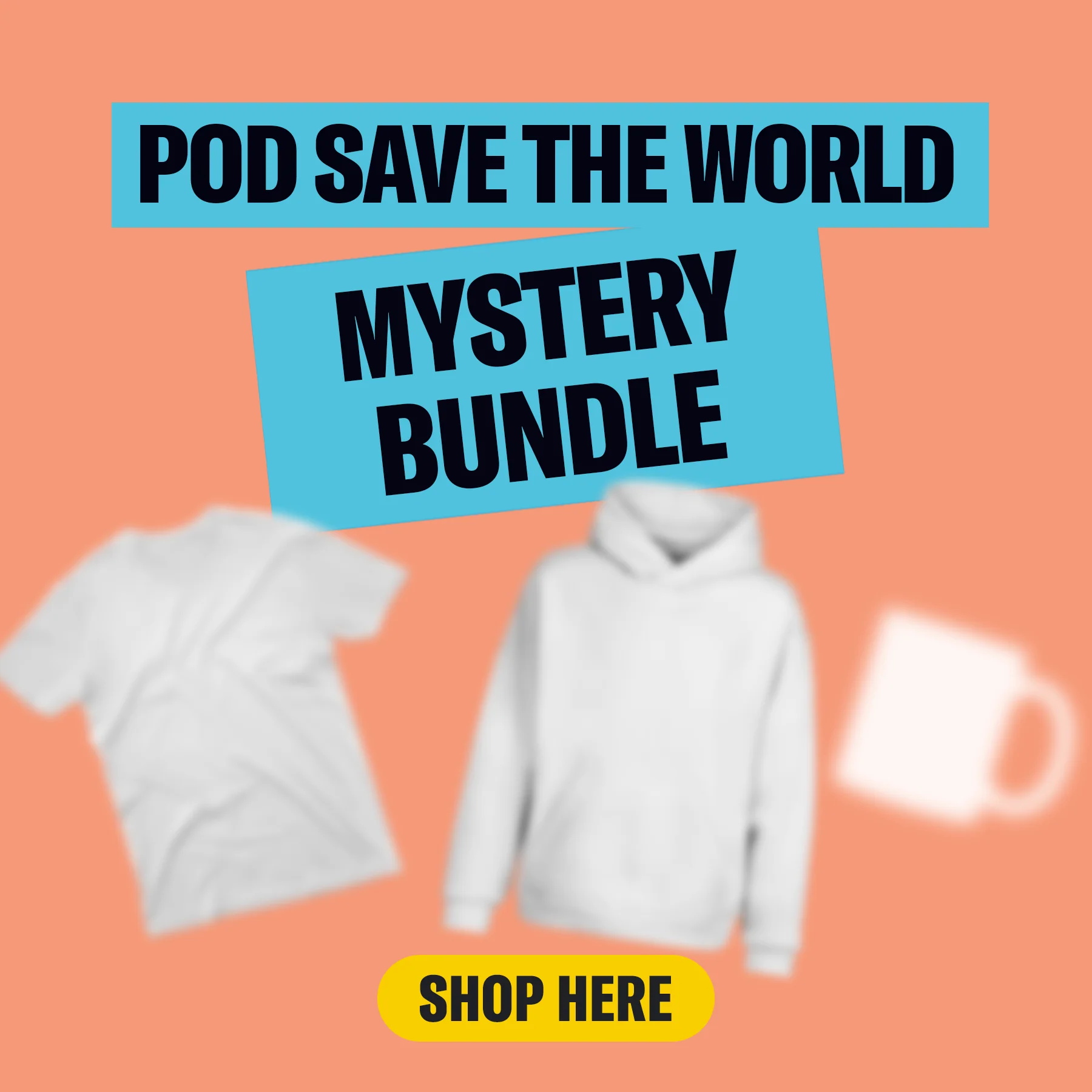 Pod Save the World Mystery Bundle
